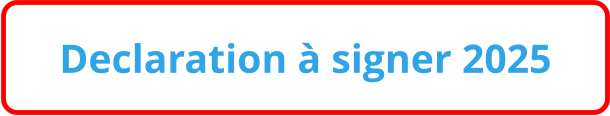 Declaration à signer 2025