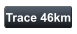 Trace 46km