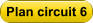 Plan circuit 6