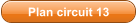 Plan circuit 13