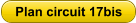 Plan circuit 17bis