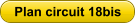 Plan circuit 18bis