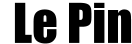 Le Pin